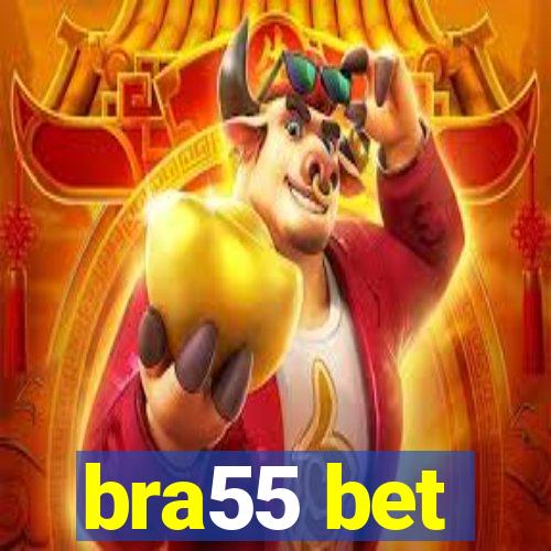 bra55 bet